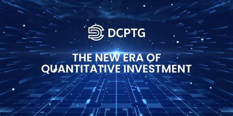 dcptg official website|DCPTG: The New Era of Quantitative Investment .